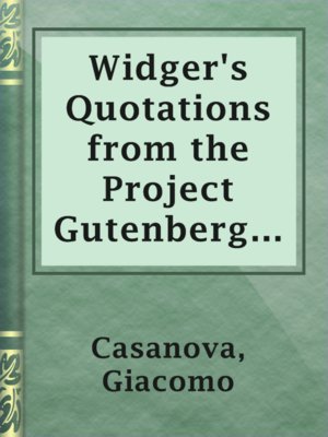 cover image of Widger's Quotations from the Project Gutenberg Editions of the Works of Jacques Casanova
